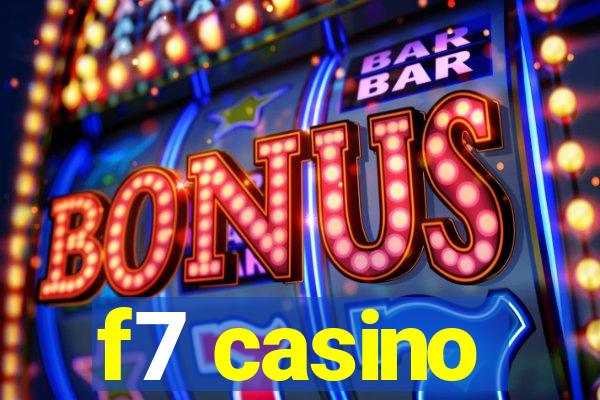 f7 casino