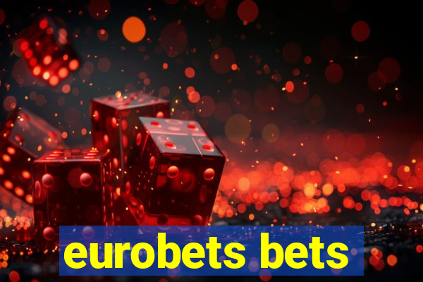 eurobets bets