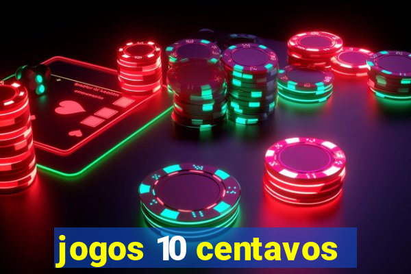 jogos 10 centavos