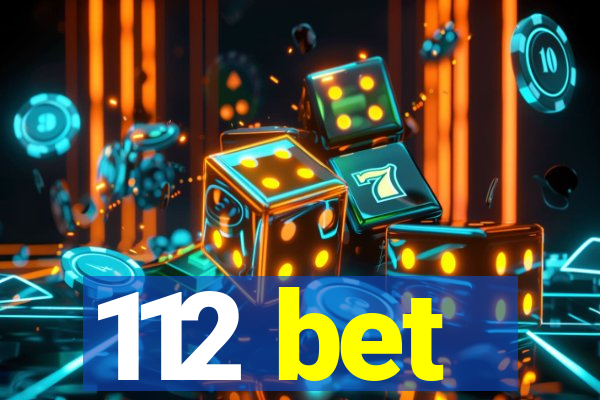 112 bet