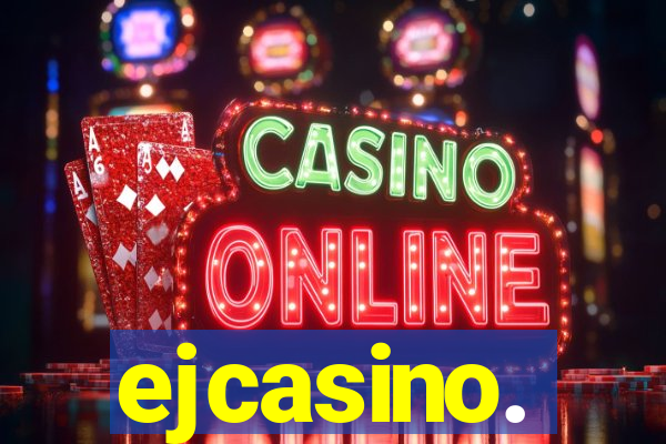 ejcasino.