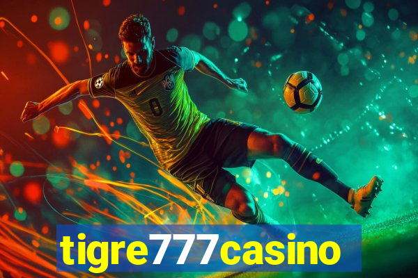 tigre777casino