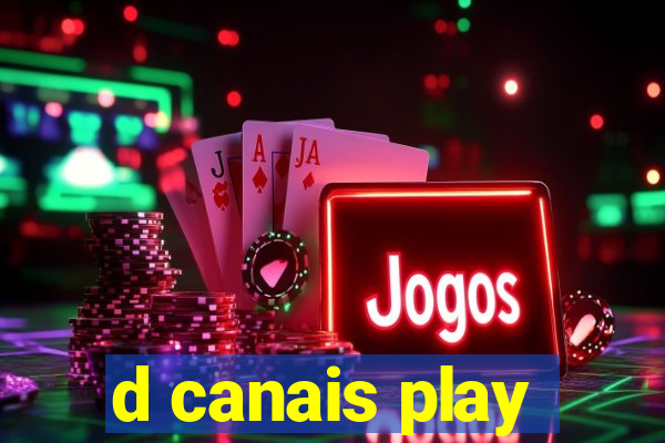 d canais play