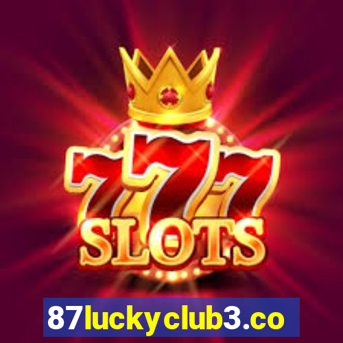 87luckyclub3.com