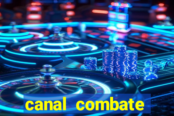 canal combate online ao vivo multicanais