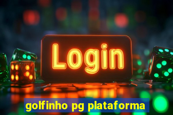 golfinho pg plataforma