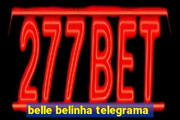 belle belinha telegrama