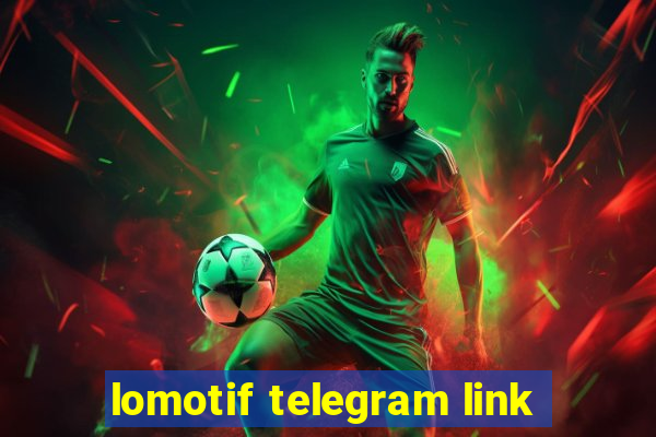 lomotif telegram link