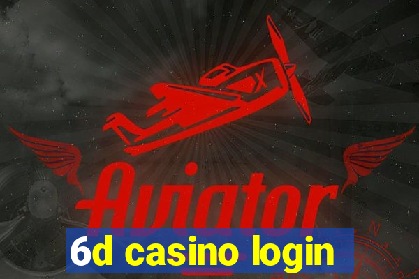 6d casino login