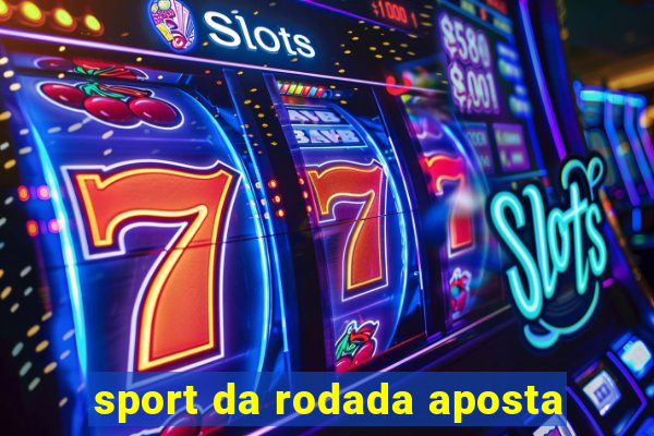 sport da rodada aposta