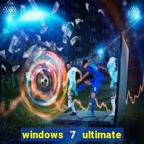 windows 7 ultimate 64 bits download