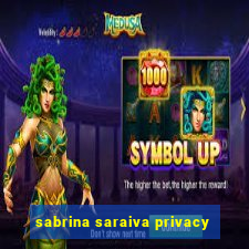 sabrina saraiva privacy