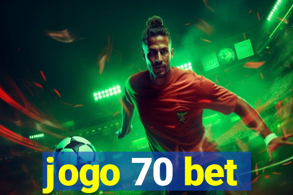 jogo 70 bet