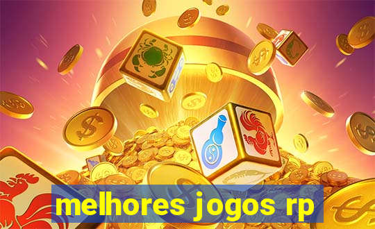 melhores jogos rp