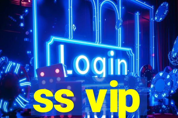 ss vip