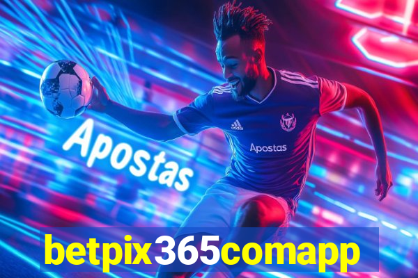 betpix365comapp