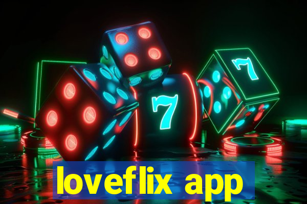 loveflix app