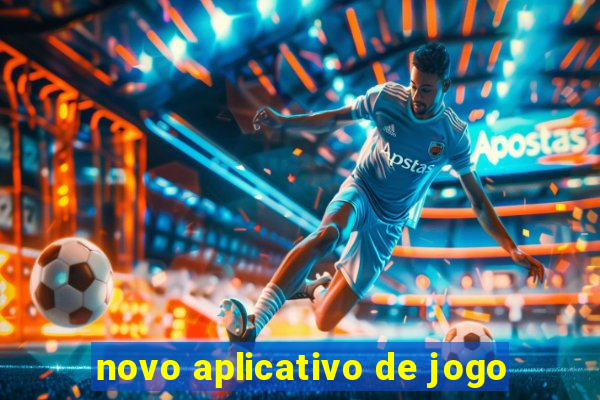 novo aplicativo de jogo