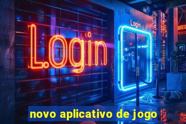 novo aplicativo de jogo