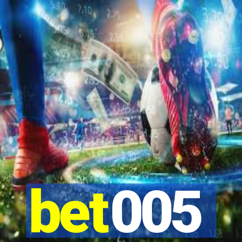 bet005