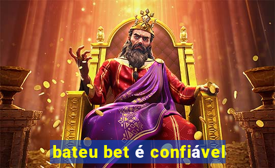 bateu bet é confiável