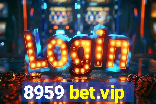 8959 bet.vip