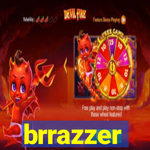 brrazzer