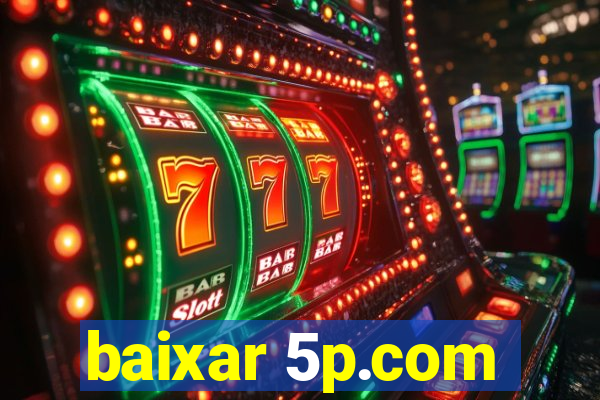 baixar 5p.com