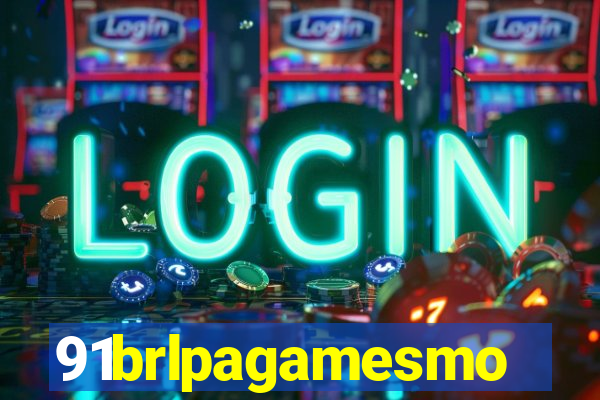 91brlpagamesmo