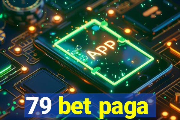 79 bet paga