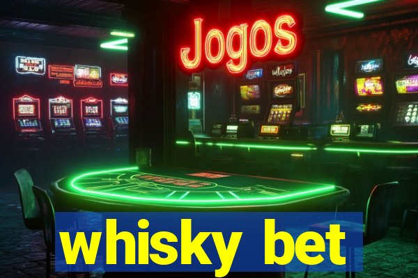 whisky bet