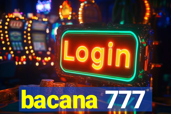 bacana 777