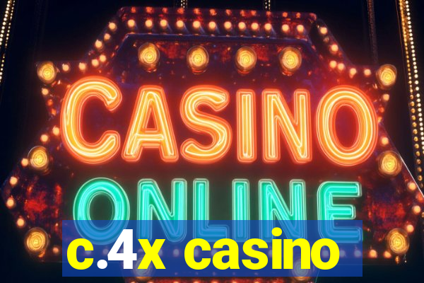 c.4x casino