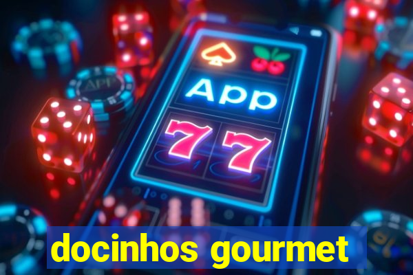 docinhos gourmet