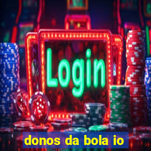 donos da bola io