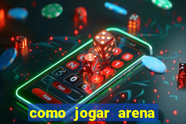 como jogar arena breakout: infinite