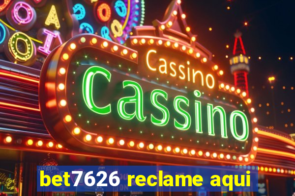 bet7626 reclame aqui