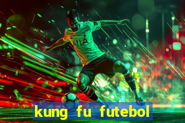 kung fu futebol clube assistir