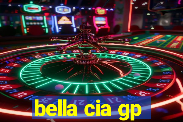 bella cia gp