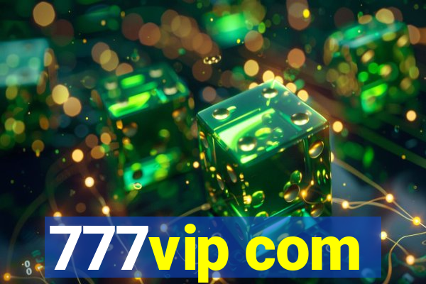 777vip com