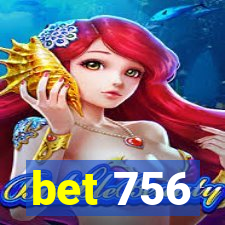 bet 756