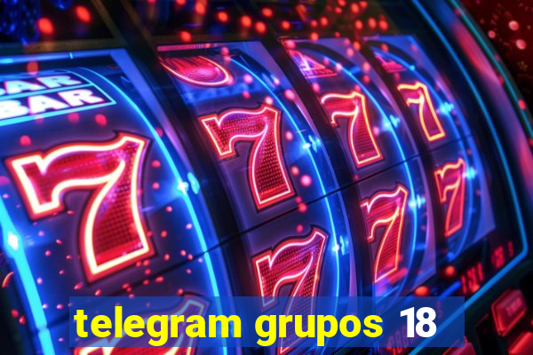 telegram grupos 18