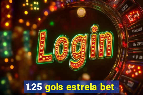 1.25 gols estrela bet