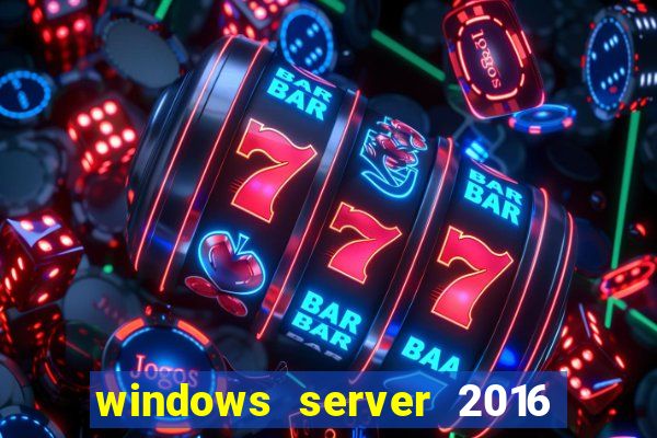 windows server 2016 download iso pt br