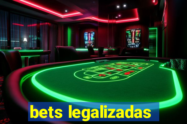 bets legalizadas