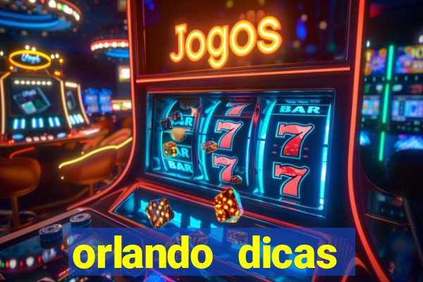 orlando dicas reclame aqui