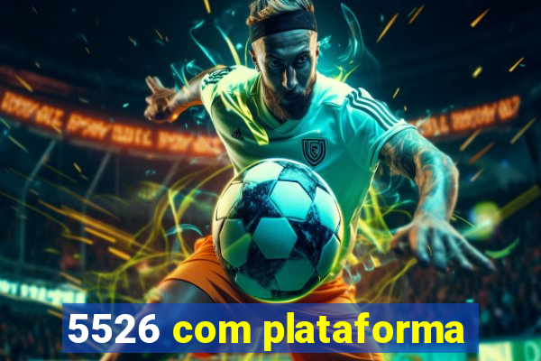 5526 com plataforma