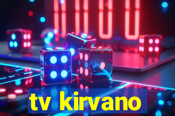 tv kirvano