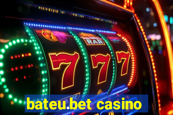 bateu.bet casino