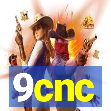 9cnc